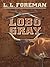 Lobo Gray by L.L. Foreman