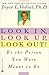 Look In, Look Up, Look Out!: Be the Person You Were Meant to Be
