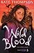 Wild Blood by Kate Thompson