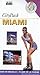 Miami - City Pack (Spanish Edition)
