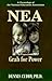Nea: The Grab for Power : A Chronology of the National Education Association