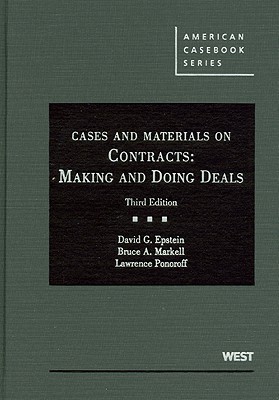 Cases and Materials on Contracts: Making and Doing Deals (American Casebook Series)