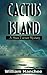 Cactus Island (A Stan Turner Mystery #7)