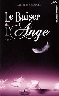 Le baiser de l'ange (Le baiser de l'ange, #2)