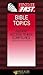 Find It Fast Bible Topics