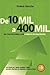 De 10 Mil a 400 Mil en Cuatro Anos, con Fondos de Inversion (Compre Un Millon) (Spanish Edition)