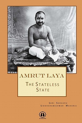 Amrut Laya: The Stateless State (Paperback)