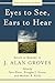Eyes to See, Ears to Hear by Peter Enns