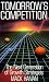 Tomorrow's Competition: The...