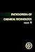 Encyclopedia of Chemical Technology, Enamels, Porcelain or Vitreous to Ferrites (With Index to Volumes 5 to 8) (Volume 9)