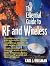 The Essential Guide to RF and Wireless by Carl J. Weisman The Essential Guide to RF and Wireless by Carl J. Weisman
