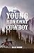 The Young Runaway Cowboy
