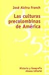 Las cultura precolombinas de America / The pre-Columbian culture of America (El Libro Universitario. Materiales, 3494035) (Spanish Edition)