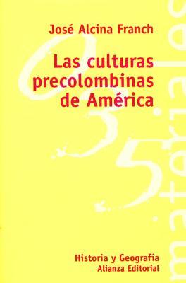 Las cultura precolombinas de America / The pre-Columbian culture of America (El Libro Universitario. Materiales, 3494035) (Spanish Edition)