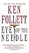 Eye Of The Needle by Ken Follett