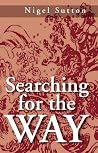 Searching for the Way Searching for the Way