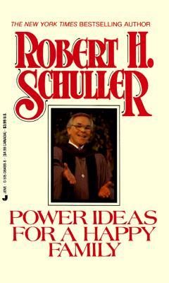 Power Ideas for a Happy Family