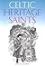 Celtic Heritage Saints