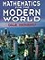 Mathematics for the Modern World