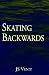 Skating Backwards