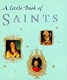 A Little Book of Saints