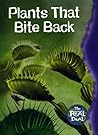 Plants That Bite Back (The Real Deal)