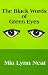 The Black Words of Green Eyes