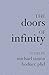 The Doors Of Infinity by Michael Simon Bodner