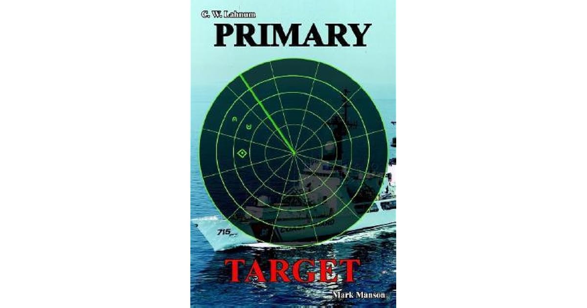Primary Target By C W Lahnum