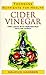 Cider Vinegar: The Liquid W...