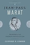 Jean Paul Marat: Tribune of the French Revolution: Tribune of the French Revolution (Revolutionary Lives)