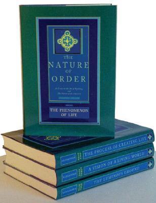 The Nature of Order: An Essay on the Art of Building and the Nature of the Universe