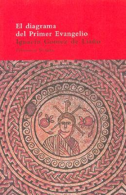 Portada de El diagrama del Primer Evangelio y las imágenes de Jesús en el cristianismo primitivo, de Ignacio Gómez de Liaño