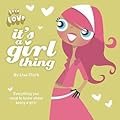 It's a Girl Thing