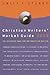 Christian Writers' Market G...