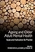 Ageing and Older Adult Mental Health: Issues and Implications for Practice