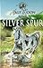 Silver Spur (The Horses of ...