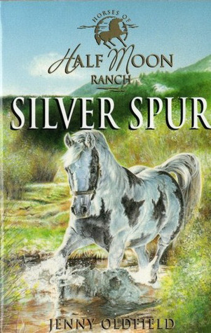 Silver Spur (The Horses of Half Moon Ranch, #13)