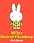 Miffy's Book Of Friendship