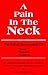 A Pain in the Neck
