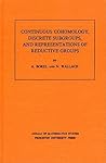 Continuous Cohomology, Discrete Subgroups, and Representations of Reductive Groups (Annals of Mathematics Studies, 94)