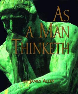 As A Man Thinketh