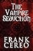 The Vampire Seduction