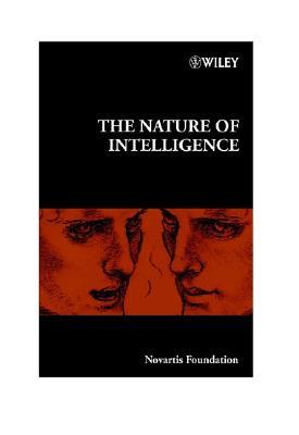 The Nature of Intelligence (Novartis Foundation Symposium, 233)