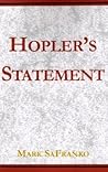 Hopler's Statement by Mark SaFranko Hopler's Statement by Mark SaFranko