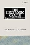 The Electronic Oracle: Computer Models and Social Decisions
