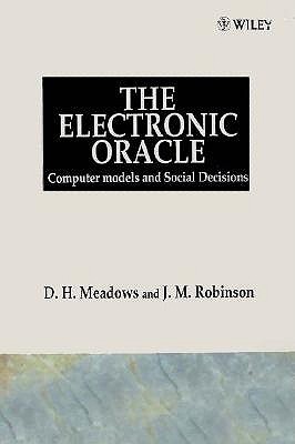 The Electronic Oracle: Computer Models and Social Decisions (Hardcover)