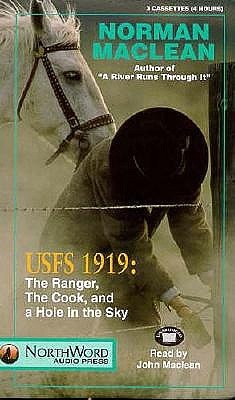Usfs 1919 the Ranger the Cook and the Hole in the Sky