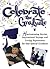 Celebrate the Graduate: Heartwarming Stories, Inspirational Sayings and Loving Expressions for a Special Graduate