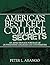 America's Best Kept College Secrets: An Affectionate Portrait of Outstanding Colleges and Universities